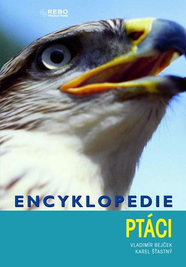 Encyklopedie ptáci - Vladimír Bejček; Karel Šťastný - Kliknutím na obrázek zavřete